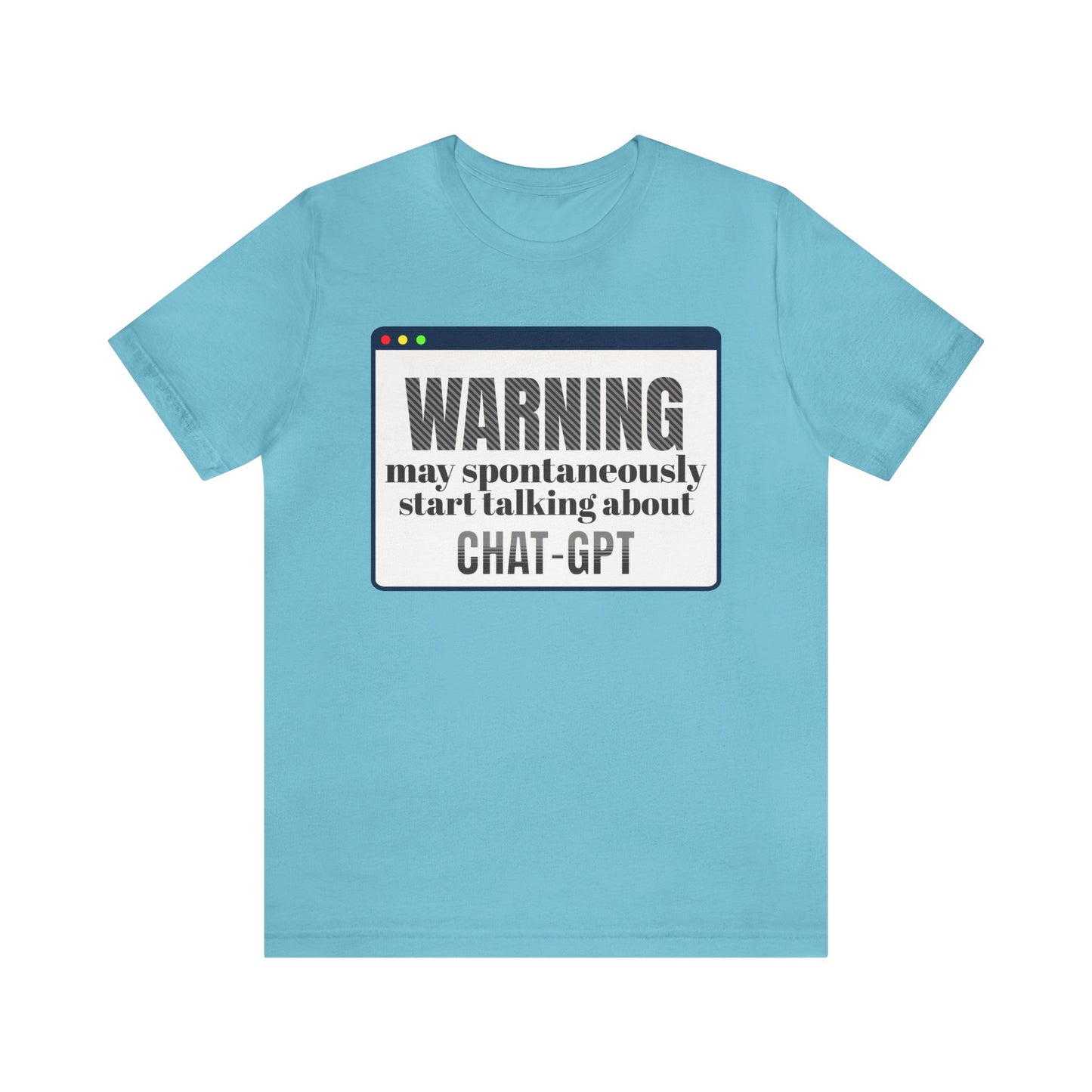 Funny AI Chat GPT Quote Tee - Unisex Cotton Shirt with Humorous Warning t-Shirt