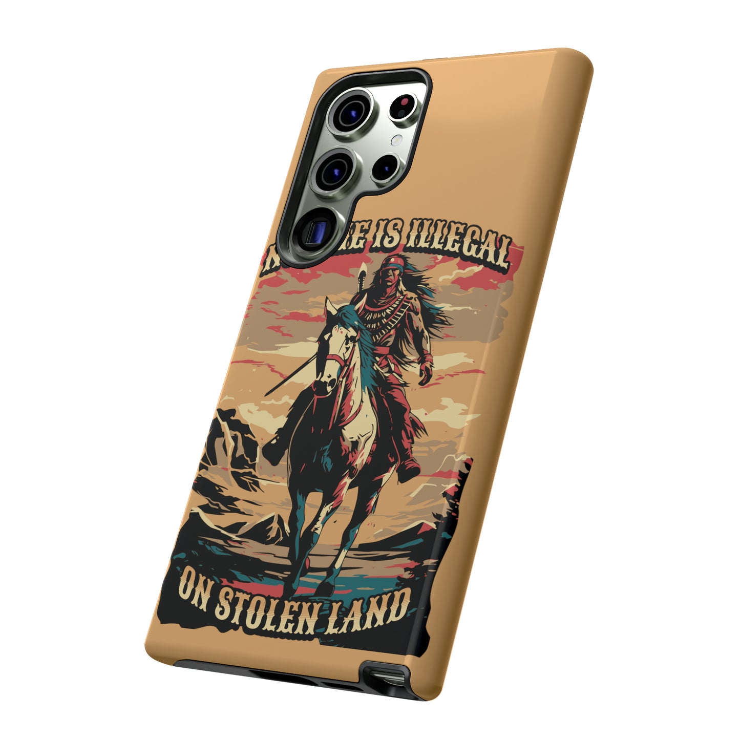 Native American Phone Case | No One is Illegal on Stolen Land