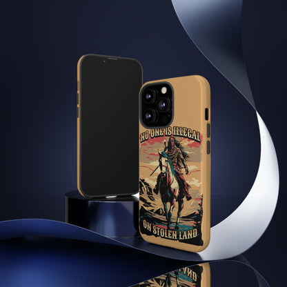 Native American Phone Case | No One is Illegal on Stolen Land