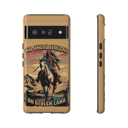 Native American Phone Case | No One is Illegal on Stolen Land