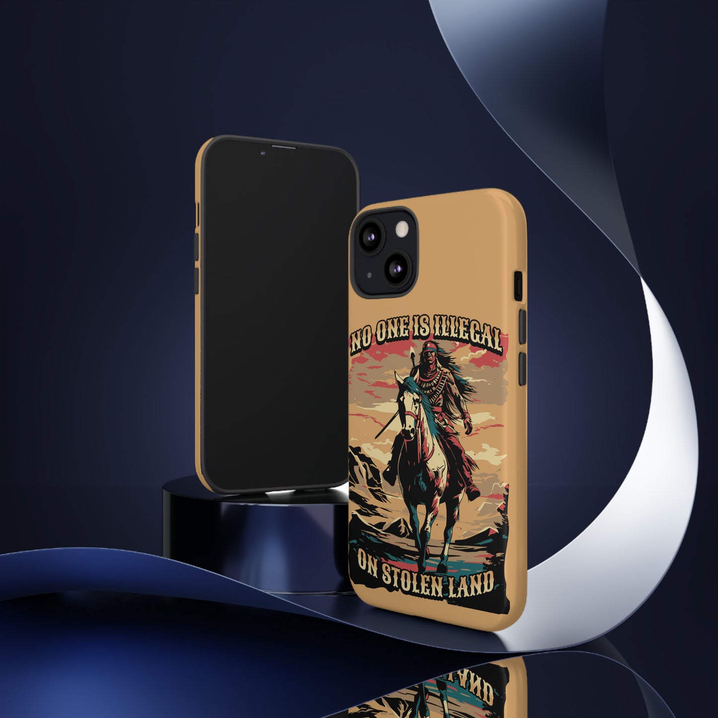 Native American Phone Case | No One is Illegal on Stolen Land