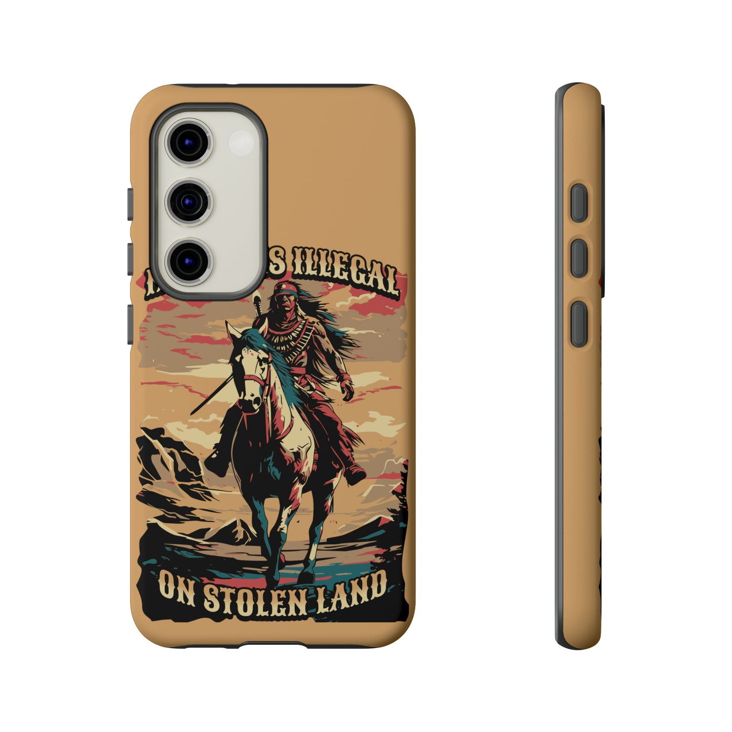 Native American Phone Case | No One is Illegal on Stolen Land