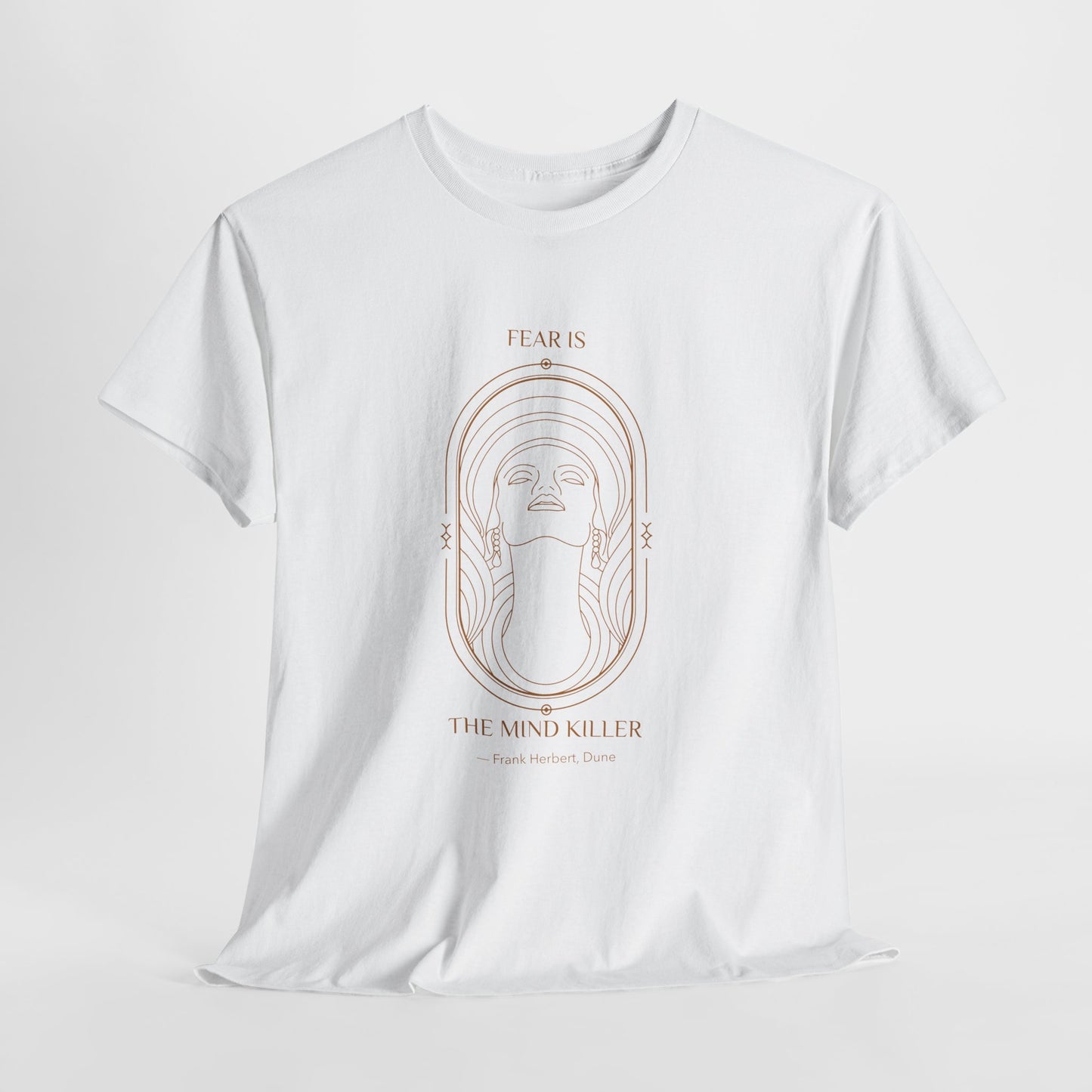 Dune fear is the mind killer sci fi t shirt