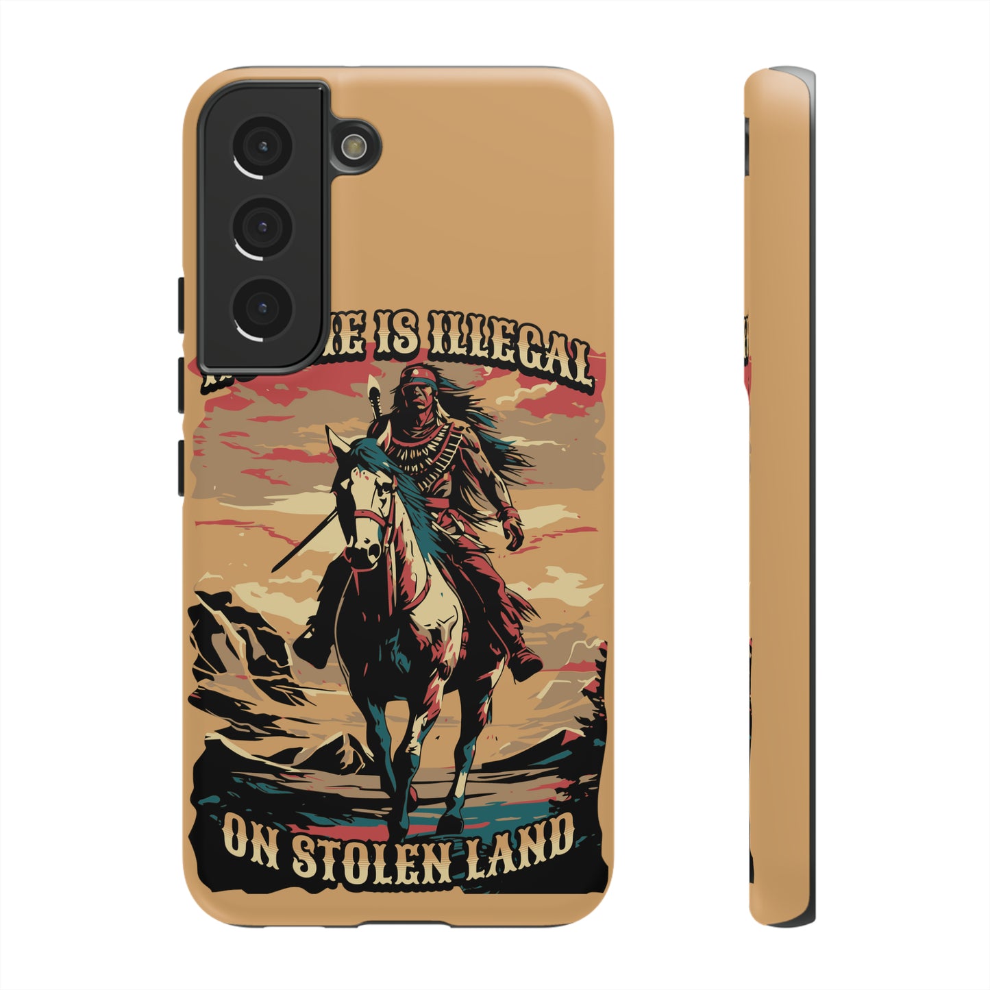 Native American Phone Case | No One is Illegal on Stolen Land