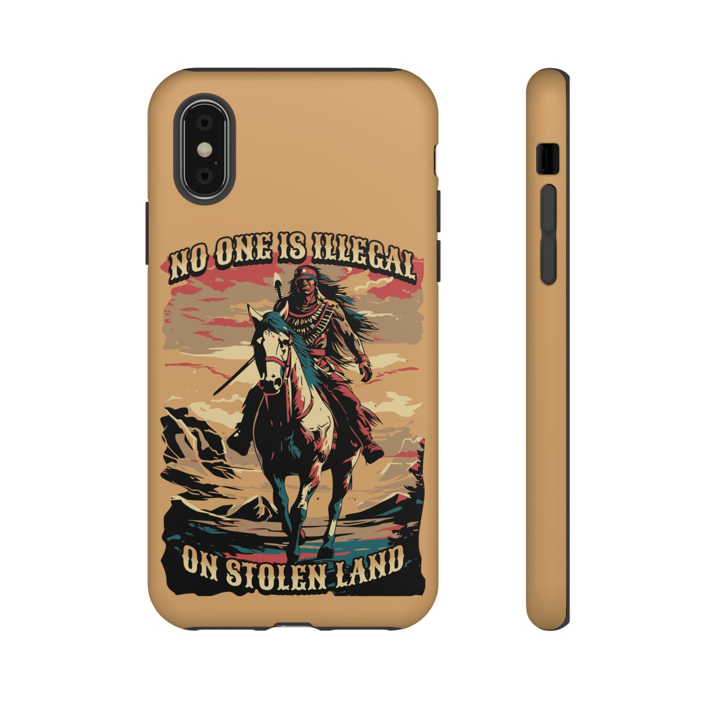 Native American Phone Case | No One is Illegal on Stolen Land