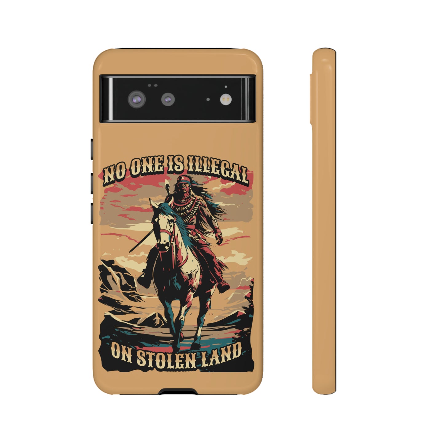 Native American Phone Case | No One is Illegal on Stolen Land