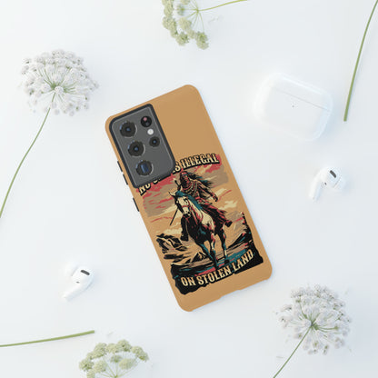 Native American Phone Case | No One is Illegal on Stolen Land