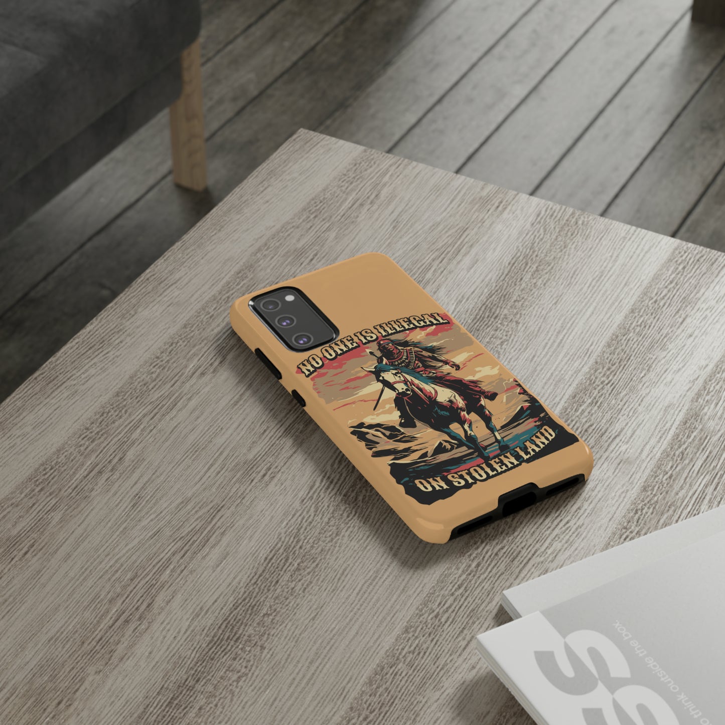 Native American Phone Case | No One is Illegal on Stolen Land