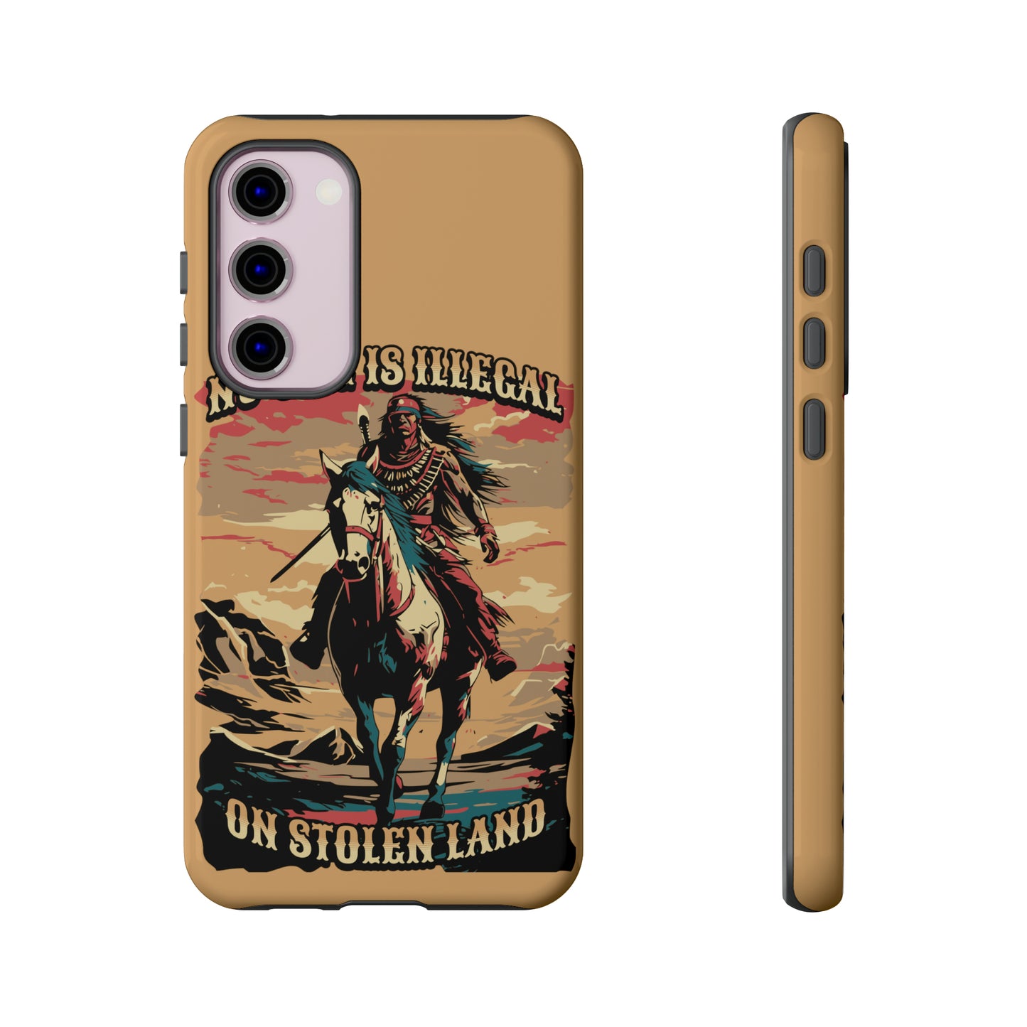 Native American Phone Case | No One is Illegal on Stolen Land