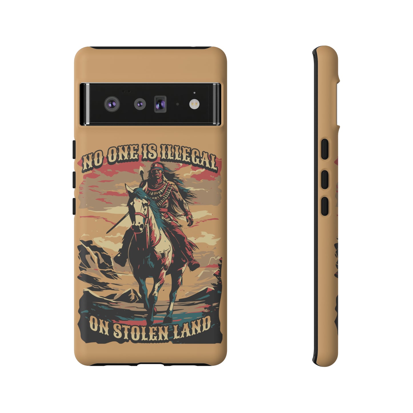 Native American Phone Case | No One is Illegal on Stolen Land