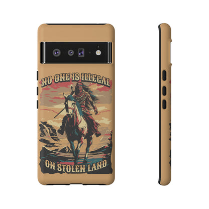 Native American Phone Case | No One is Illegal on Stolen Land