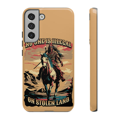 Native American Phone Case | No One is Illegal on Stolen Land