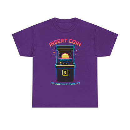 Insert Coin To Continue Reality Arcade Gaming T Shirt