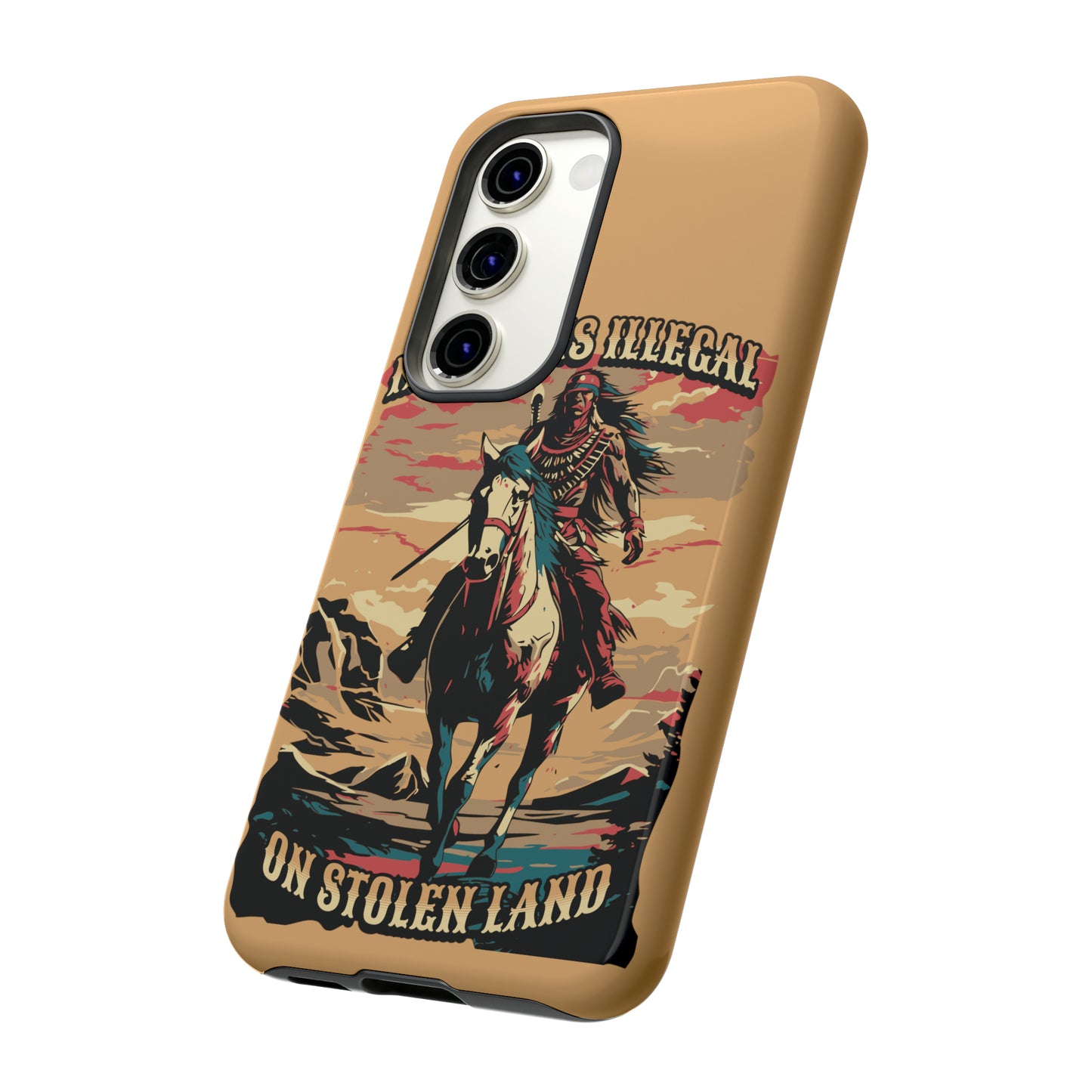 Native American Phone Case | No One is Illegal on Stolen Land