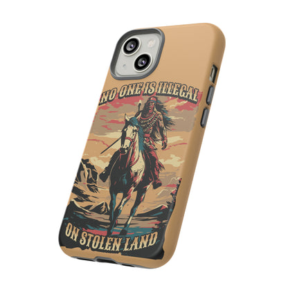 Native American Phone Case | No One is Illegal on Stolen Land