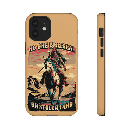 Native American Phone Case | No One is Illegal on Stolen Land