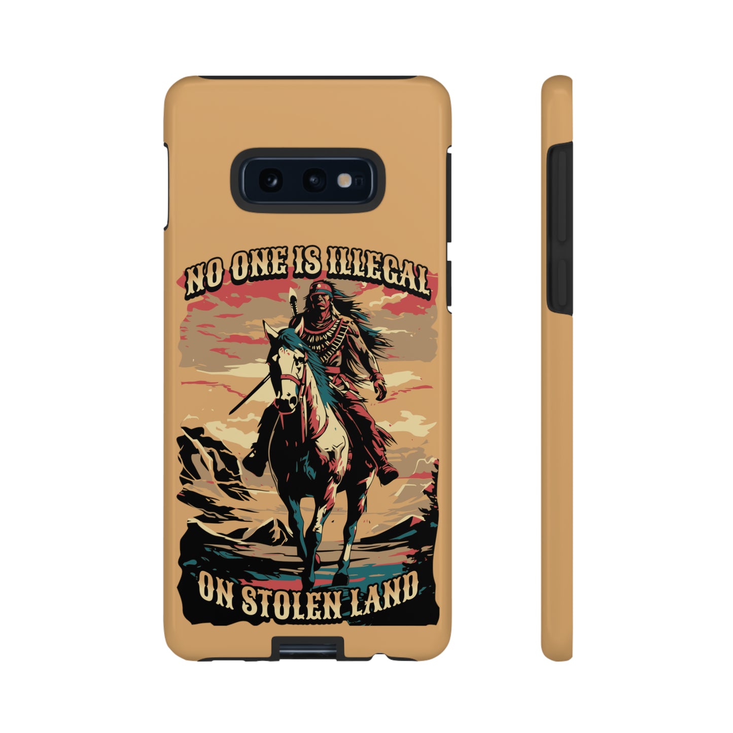 Native American Phone Case | No One is Illegal on Stolen Land