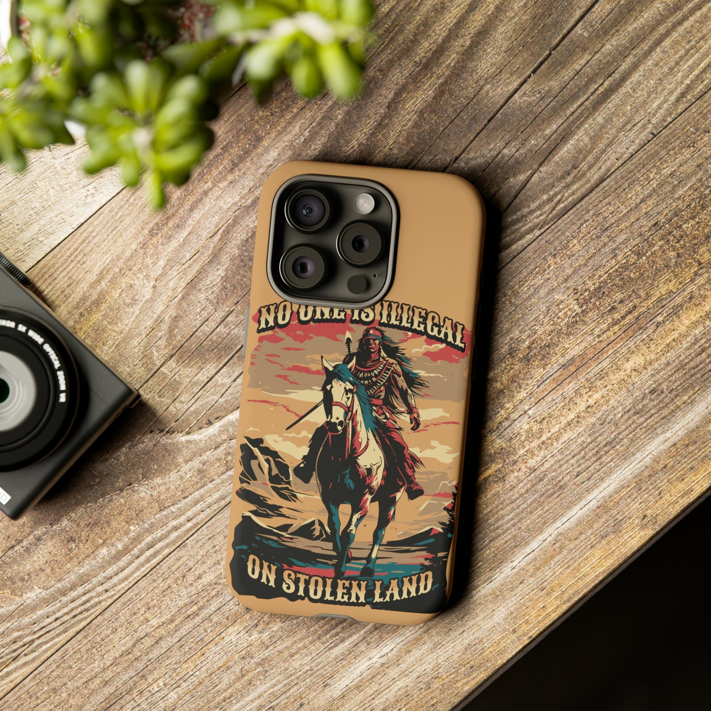 Native American Phone Case | No One is Illegal on Stolen Land