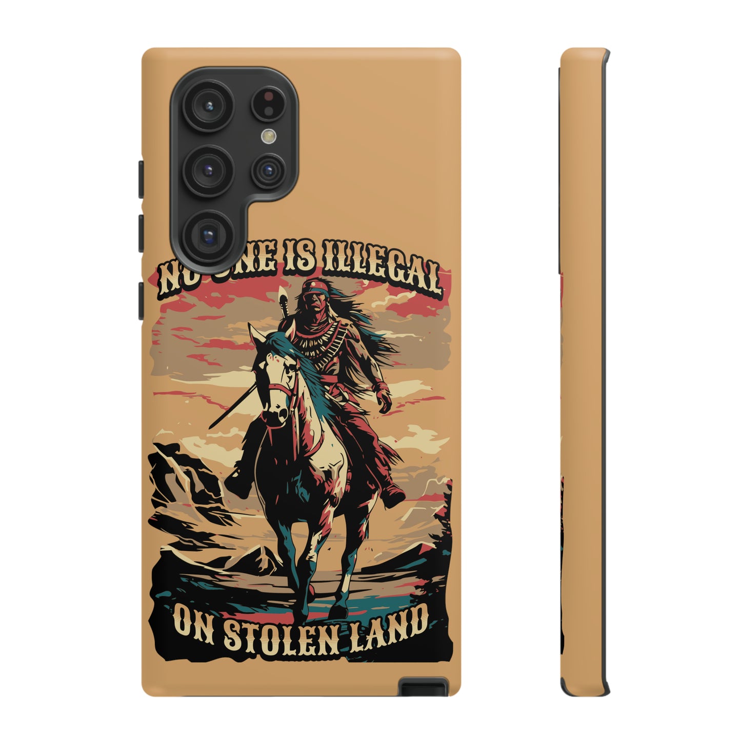 Native American Phone Case | No One is Illegal on Stolen Land