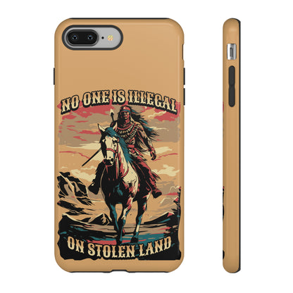 Native American Phone Case | No One is Illegal on Stolen Land