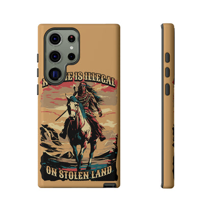 Native American Phone Case | No One is Illegal on Stolen Land