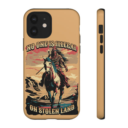 Native American Phone Case | No One is Illegal on Stolen Land