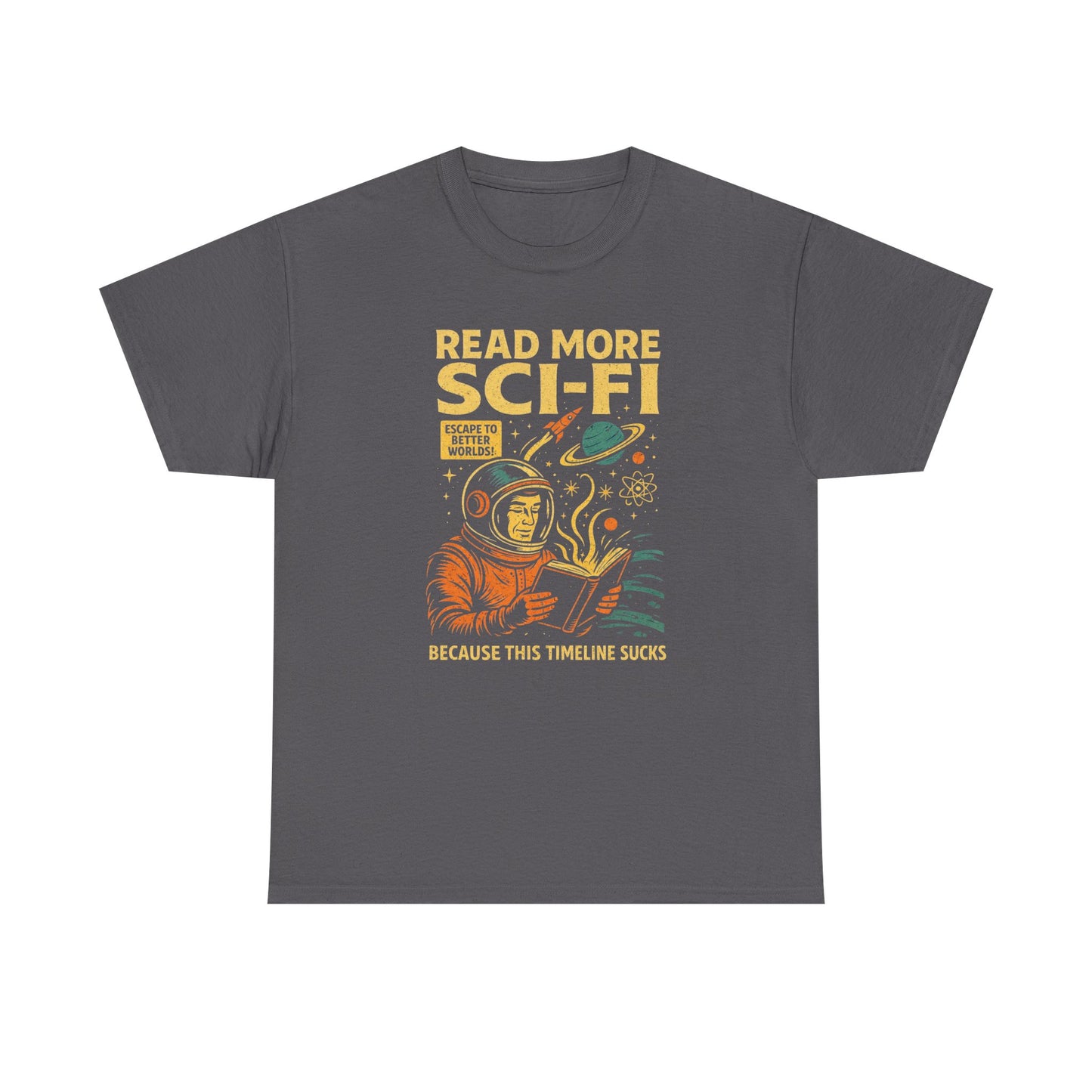 Retro Sci Fi Read More Sci Fi Books T Shirt Nerd Reader Tee