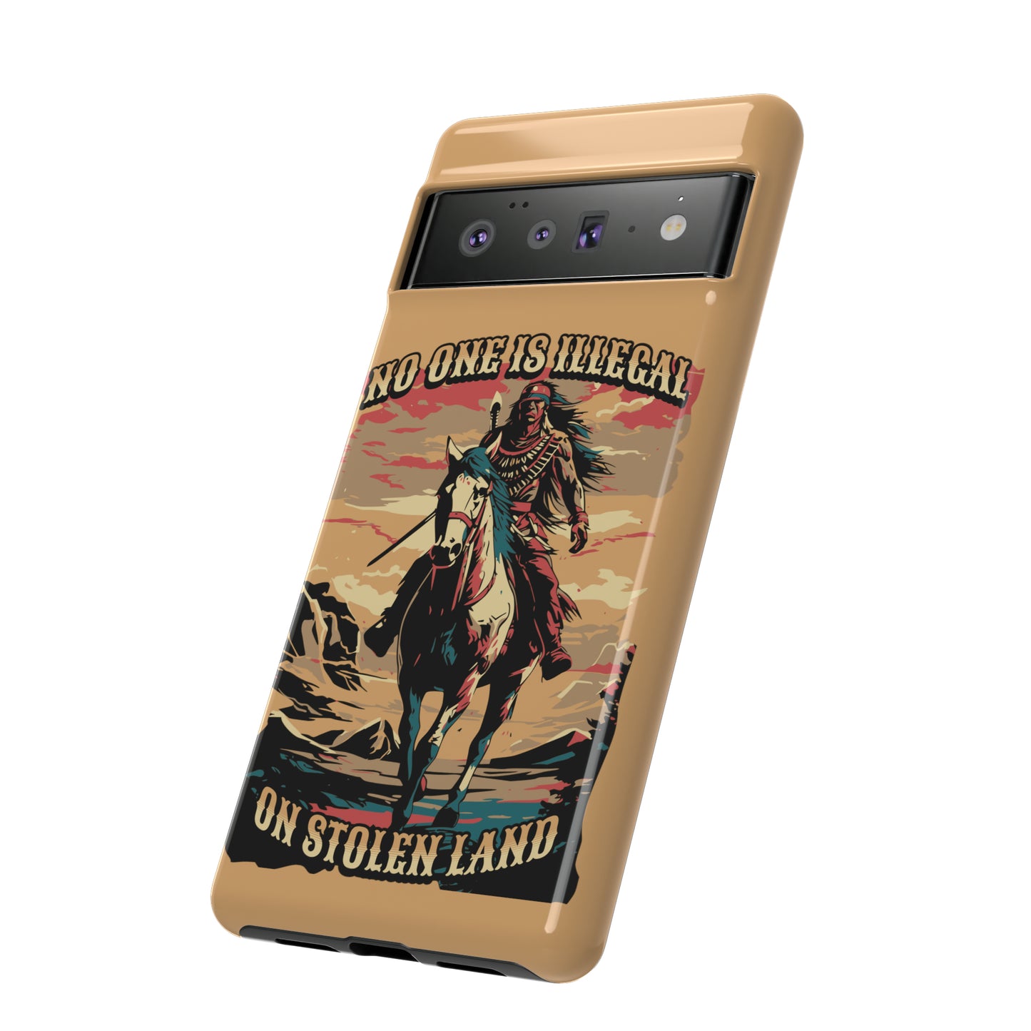 Native American Phone Case | No One is Illegal on Stolen Land