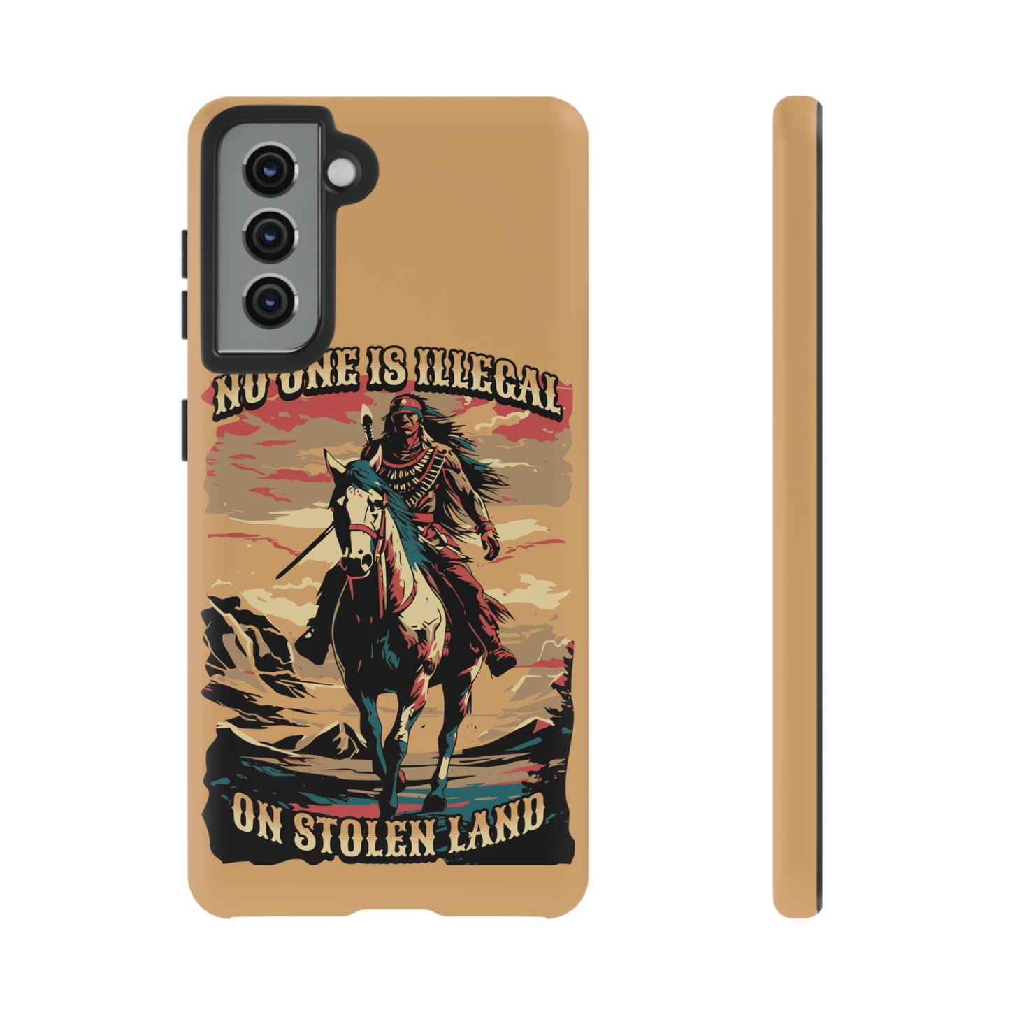 Native American Phone Case | No One is Illegal on Stolen Land