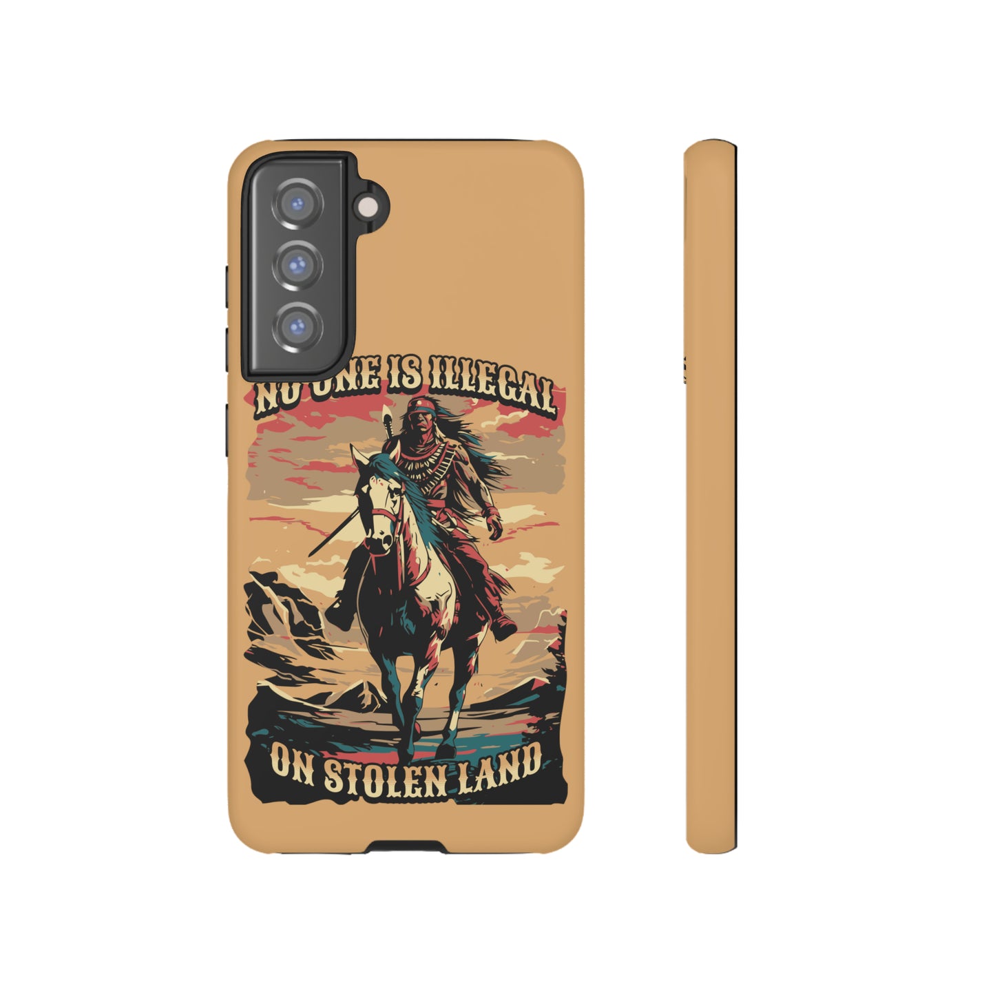 Native American Phone Case | No One is Illegal on Stolen Land