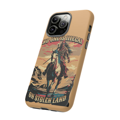 Native American Phone Case | No One is Illegal on Stolen Land