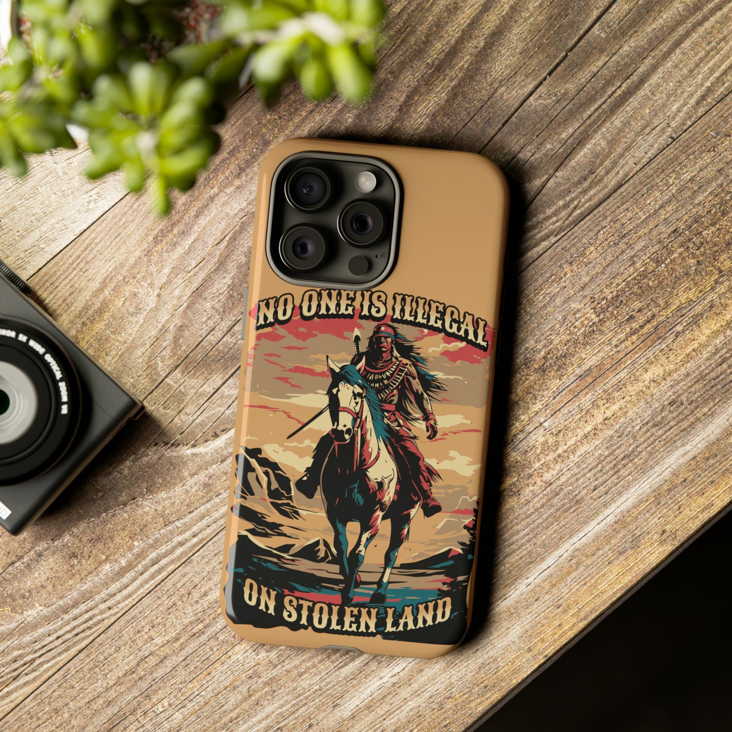 Native American Phone Case | No One is Illegal on Stolen Land