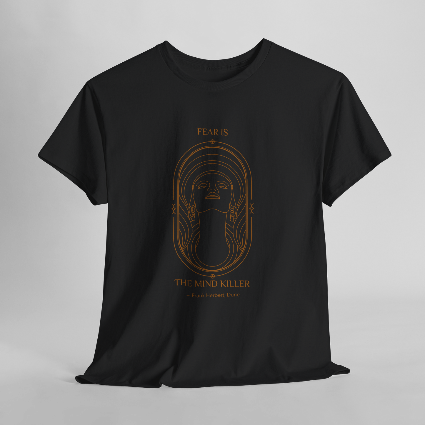 Fear is the mind killer quote t shirt