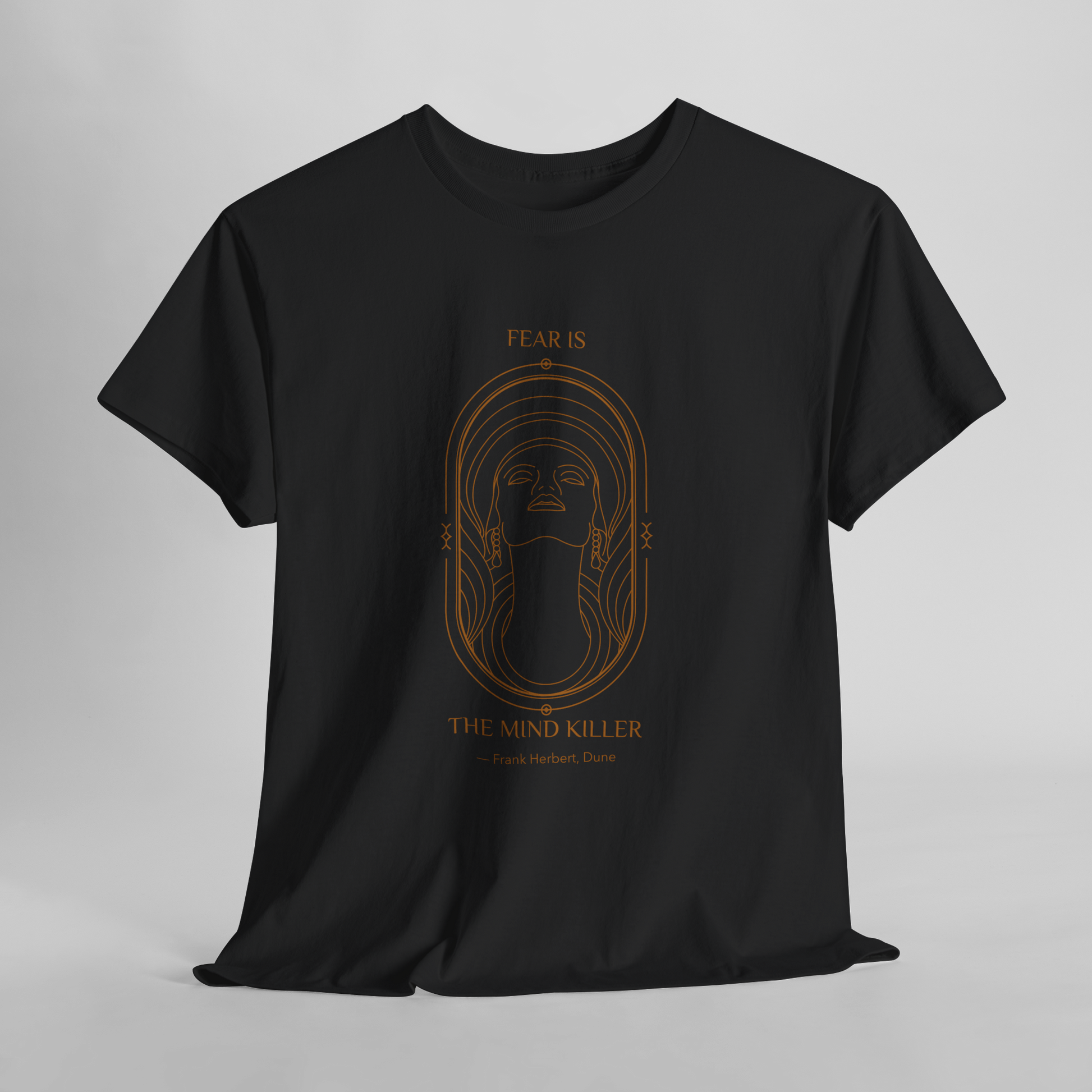 Fear is the mind killer quote t shirt