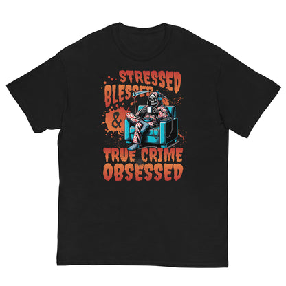 Crime Show Shirt, Stressed Blessed True Crime Obsessed Shirt, True Crime Shirt, Crime Show Tee , True Crime Fan Gift