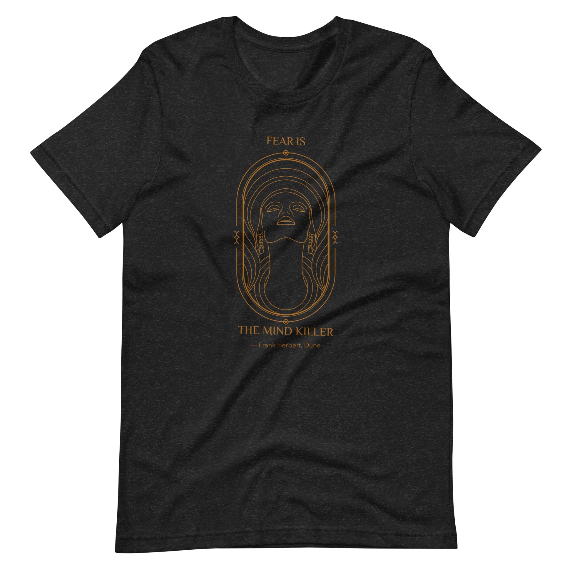 Fear is the Mind Killer T-Shirt